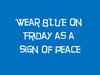 Don't forget to wear your blue!